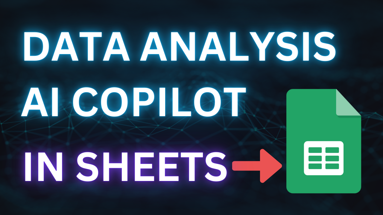 How to use AI as your Data Analysis Copilot in Google Sheets?